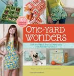 One-Yard Wonders: 101 Sewing Fabric P...