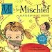 Books : M IS FOR MISCHIEF: An A to Z of Naughty Children