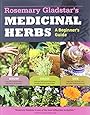 Rosemary Gladstar's Medicinal Herbs: A Beginner's Guide