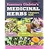 Rosemary Gladstar's Medicinal Herbs: A Beginner's Guide