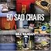 50 Sad Chairs