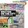 Written On The City: Graffiti Messages Worldwide