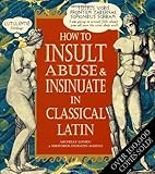 How to insult, abuse & insinuate in classical Latin