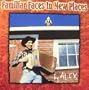 Familiar Faces In New Places by Alex