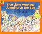 Five Little Monkeys Jumping on the Bed