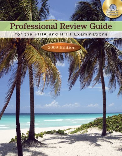 Professional Review Guide for the RHIA and RHIT Examinations: 2009 Edition (Professional Review Guide for the RHIA & RHIT)