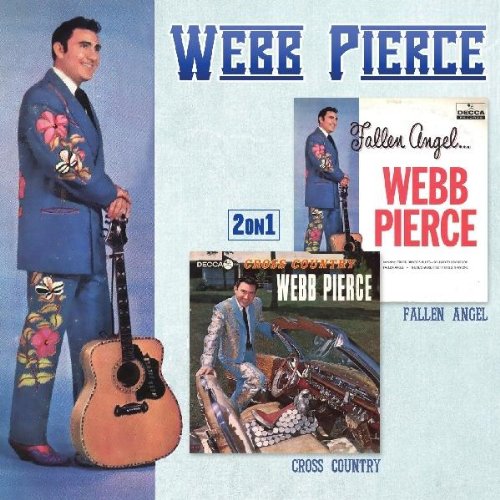 Webb Pierce - Fallen Angel/cross Country 2 On 1 - Zortam Music