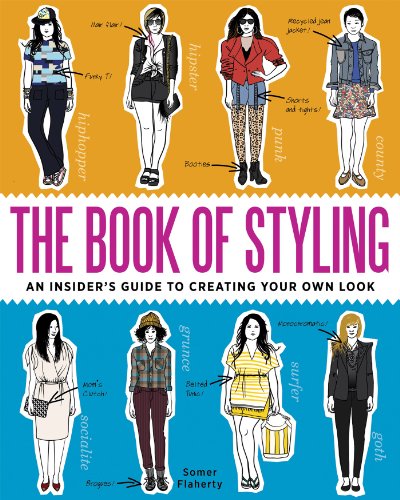 The Book of Styling: An Insider's Guide to Creating Your Own Look