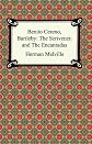Benito Cereno, Bartleby: The Scrivener, and The Encantadas