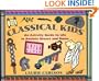 Classical Kids: An Activity Guide to Life in Ancient Greece and Rome (A Kid's Guide series)
