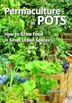 Permaculture in Pots: How to Grow Foo...