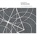 Wireless: Live at the Arnolfini Bristol