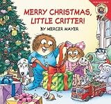 Little Critter: Merry Christmas Little Critter! by Mercer Mayer (Sep 9 2004)
