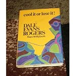 Cool It or Lose It!: Dale Evans Rogers Raps With Youth book cover