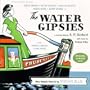 The Water Gipsies (Original London Cast) with Bonus Tracks