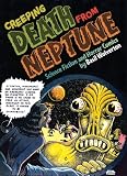 Creeping Death From Neptune: Horror & Science Fiction Comics by Basil Wolverton