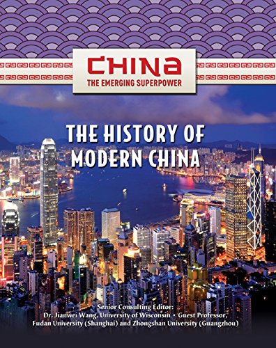 The History of Modern China (China: The Emerging Superpower)