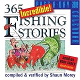365 Incredible Fishing Stories Page-A-Day Calendar 2009