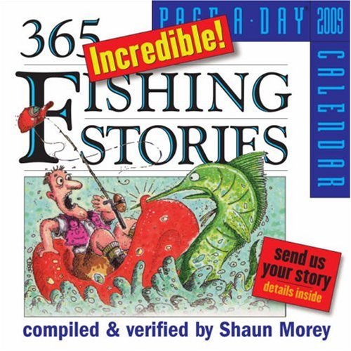 365 Incredible Fishing Stories Page-A-Day Calendar 2009 (Page-A-Day Calendars) under Living on the Land in The Books Store