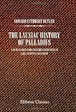 The Lausiac History of Palladius: A Critical Discussion Together with Notes on Early Egyptian Monachism