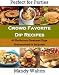 Crowd Favorite Dip Recipes - 40 Delicious Gourmet Dips Guaranteed to Impress