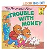 The Berenstain Bears' Trouble with Money (First Time Books(R))