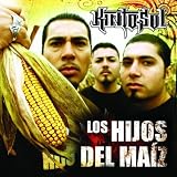 Los Hijos Del Maiz