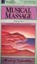 Musical Massage: A Soothing Sensual Collection (The Art of Relaxation)