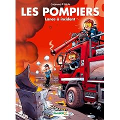 Les Pompiers, Tome 10 : Lance � incident