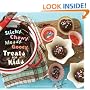 Sticky, Chewy, Messy, Gooey Treats for Kids
