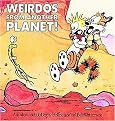 Weirdos from Another Planet (A Calvin and Hobbes Collection) (Paperback)