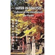 Japan in Analysis (Cultures of the Unconscious) (Hardcover)