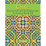 The Celtic Knotwork and Kaleidoscope Coloring Book II ~ J. A. Stuart