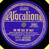 ON THE ISLE OF MAY / I HAPPEN TO BE IN LOVE (1940 10" 78RPM)