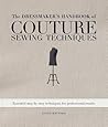 The Dressmaker's Handbook of Couture Sewing Techniques: Essential Step-by-Step Techniques for Professional Results