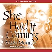She Had it Coming | [Mary Monroe]