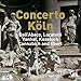Dall'Abaco / Locatelli / Cannabich / Vanhal / Kozeluch / Eberl: Concerto Koln