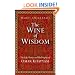 The Wine of Wisdom: The Life, Poetry and Philosophy of Omar Khayyam