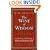 The Wine of Wisdom: The Life, Poetry and Philosophy of Omar Khayyam