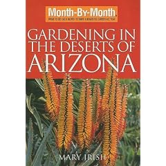 Month by Month Gardening in the Deserts of Arizona (Month-By-Month Gardening in the Desert Southwest)