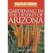 Month by Month Gardening in the Deserts of Arizona (Month-By-Month Gardening in the Desert Southwest)