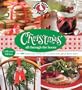 Gooseberry Patch: Christmas All Through the House: Over 600 Holiday Recipes, Cheery Crafts and Easy-to-Make Gifts fo r Flurries of Fun!