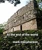 At the end of the world
