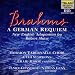 Brahms: A German Requiem (New English Adaptation)