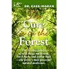 The Cure is in the Forest