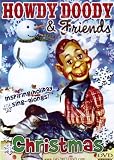 DVD : 'CHRISTMAS'HOWDY DOODY & FRIENDS.(Inspiring Holiday Sing-alongs!)