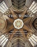Gothic wonder : art, artifice and the decorated style 1290-1350