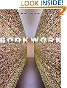 Bookwork: Medium to Object to Concept to Art Bookwork: Medium to Object to Concept to Art