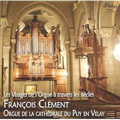 Orgue du Puy en Velay - Les visages de l'Orgue � travers les si�cles