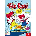 Fix & Foxi Vol. 3 - Bruchpiloten und andere spannende Geschichten